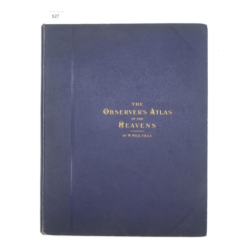 527 - Peck, William The Observer's Atlas of the HeavensGall and Inglis, London, 1898... 