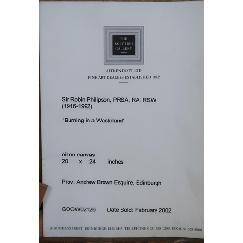 3075 - SIR ROBIN PHILIPSON RA PRSA FRSA RSW RGI DLitt LLD (BRITISH 1916-1992)BURNING IN A WASTELANDOil... 
