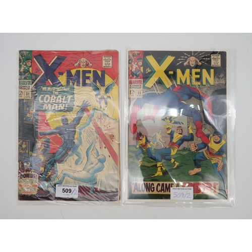 509 - X-MEN #31 (Marvel 1967) 12¢, first appearance of Cobalt Man, and #35, first appearance of Changeling... 