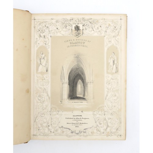 2505 - GLASGOW ANTIQUARIANThe Picture of Glasgow and Strangers' Guide;With a Sketch of a Tour to Loch-Lomon... 