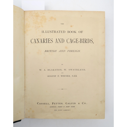 323 - Blakston, W.A. et al. The Illustrated Book of Canaries and Cage-BirdsCassell, Petter, Galpin & C... 