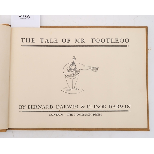 517 - Darwin (Bernard & Elinor) The Tale of Mr TootleooThe Nonesuch Press, London, no date, circa-1925... 