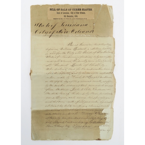 2680 - LOUISIANA SLAVE TRADE: A BILL OF SALE FOR THREE SLAVESDated 6th December 1833, New Orleans, concerni... 