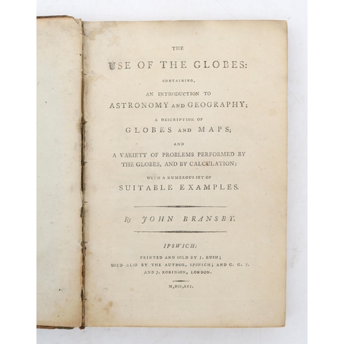 355 - Bransby, John The Use of Globes:Containing, An Introduction to Astronomy and Geography; a Descriptio... 