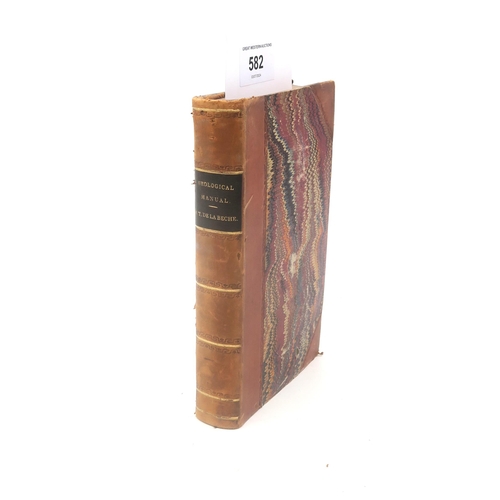 582 - De La Beche, Henry T. A Geological ManualTreuttel and Wurtz, London, 1831, first edition, bound in t... 