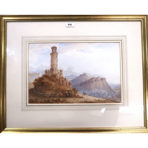 916 - SCOTTISH SCHOOL NELSON'S MONUMENT CALTON HILL Watercolour, signed verso 'C. L. Scott', 25 ... 