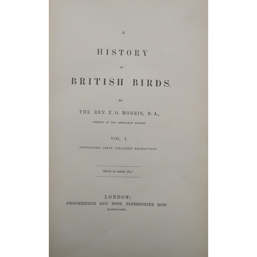 557 - ORNITHOLOGYMorris, Rev.  F.O. A History of British BirdsGroombridge and Sons, London, 1863, six volu... 