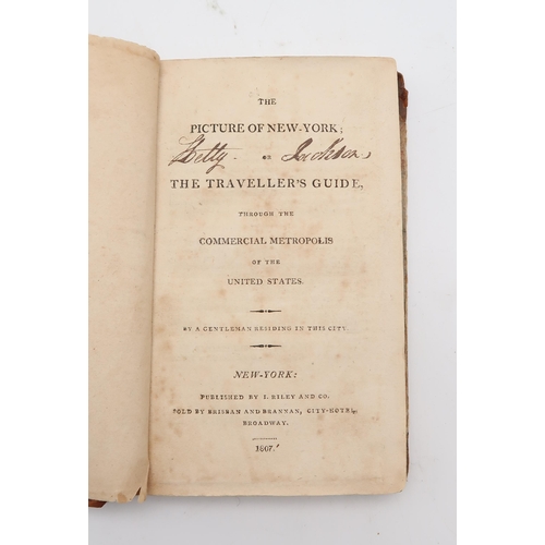 567 - NEW YORK AND THE UNITED STATESThe Picture of New-York; or, The Traveller's  GuideThrough the Commerc... 