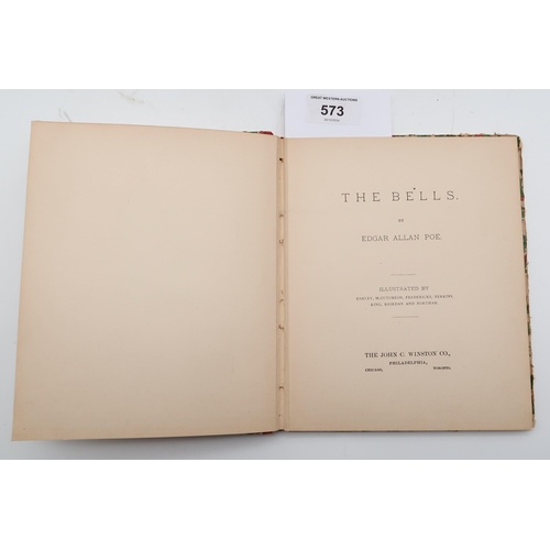 573 - ILLUSTRATED WORKSPoe, Edgar Allan The BellsThe John C. Winston Co., Philadelphia, 1881, 12moShakespe... 