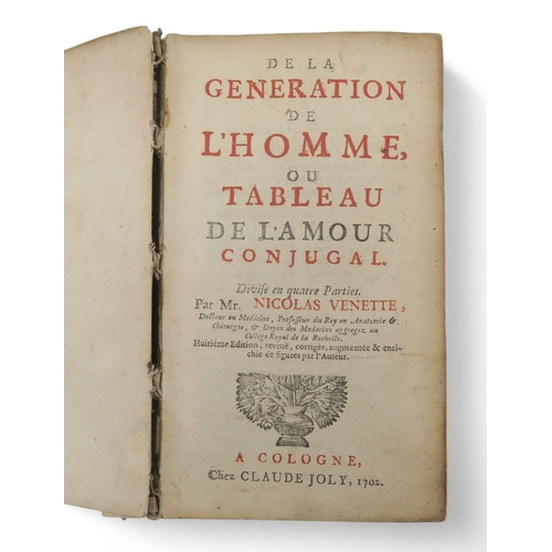 468 - SEXOLOGYVenette (Nicolas) De la Generation de l'Homme, ou Tableau de l'Amour ConjugalCologne, Claude... 