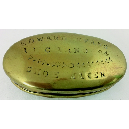 193 - BRASS SNUFF TYPE BOX. 3 x 1.5ins, stamped Edward Evans, 13 Carno o4, shoe maker.