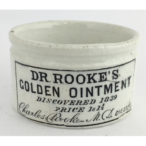 676 - DR ROOKE’S GOLDEN OINTMENT POT. 1inch tall. Cylindrical shape, black transfer DR ROOKE’S/ GOLDEN OIN... 