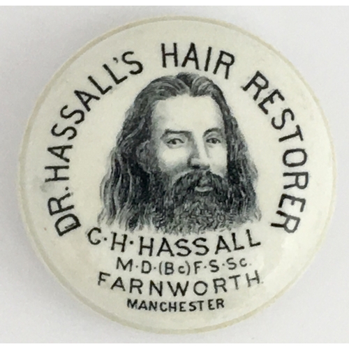 716 - MANCHESTER HAIR RESTORER BUTTON LID. (APL pg 424, 46) 2ins diam. Black transfer DR HASSALL’S HAIR RE... 