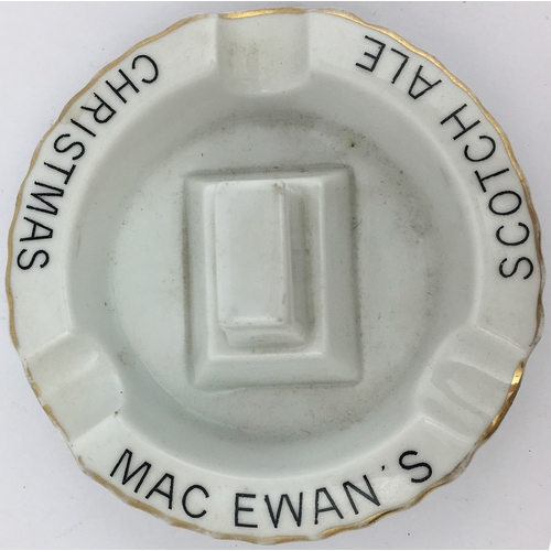 141 - MAC EWANS CHRISTMAS SOTCH ALE ASHTRAY. 5ins diam. White body, back lettering around rim with gold ed... 