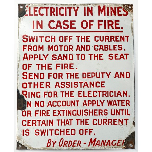 181 - ELECTRICITY IN MINES ENAMEL SIGN. 12 x 15ins. Red lettering. Several lines of writing IN CASE OF FIR... 