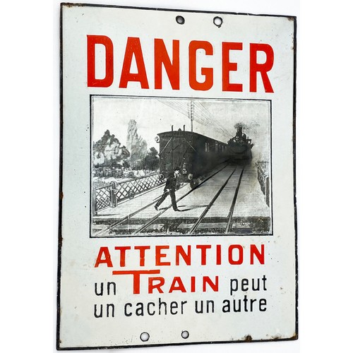 57 - FRENCH RAILWAY ENAMEL SIGN. 14 x 10ins.Railway warning enamel sign, words translate to ATTENTION a T... 