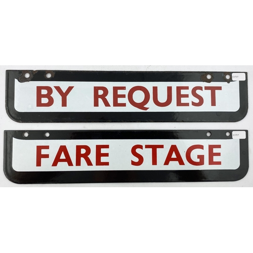 126 - BY REQUEST & FARE STAGE ENAMEL SIGN DUO. 12 x 2.6ins.Red letters on white, black surround, fixing ho... 