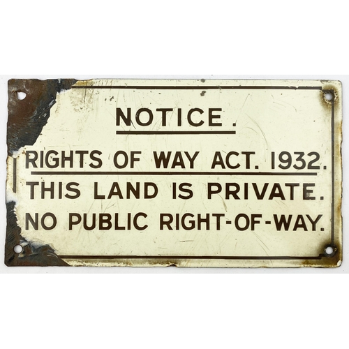 98 - RIGHTS OF WAY ACT 1932 ENAMEL SIGN. 10.2 x 5.7ins. Brown letters on cream ground. Some surface marks... 