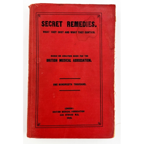 168 - BRITISH MEDICAL ASSOCIATION SECRET REMEDIES BOOK 1909. The famed �red version� of the all time class... 