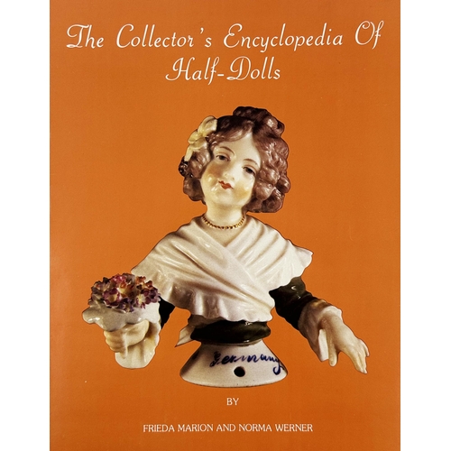 199 - HALF-DOLLS COLLECTORS ENCYCLOPEDIA. 1984. An out of print reference. Worn.