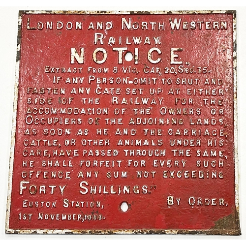 68 - LONDON AND NORTH WESTERN CAST RAILWAY NOTICE SIGN. 18ins square. Very heavy (costly post?) red & whi... 