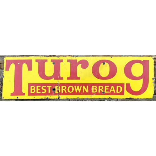 285 - TUROG BEST BROWN BREAD ENAMEL SIGN. 72 x 20ins. A very simple/ striking design - red letters on a br... 