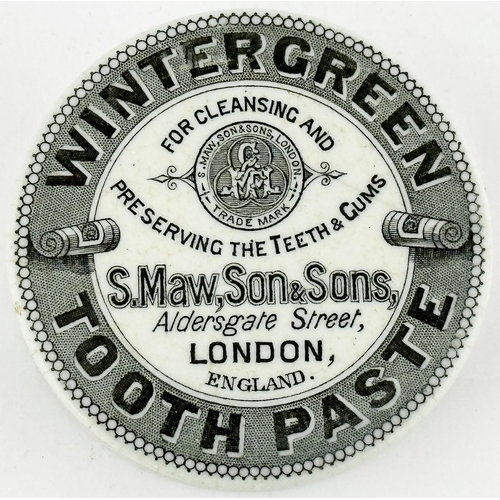 563 - LONDON POT LID. (APL pg 350, 51) ?? ins diam. WINTERGREEN TOOTH PASTE/ S.MAW, SON & SONS/ LONDON. in... 