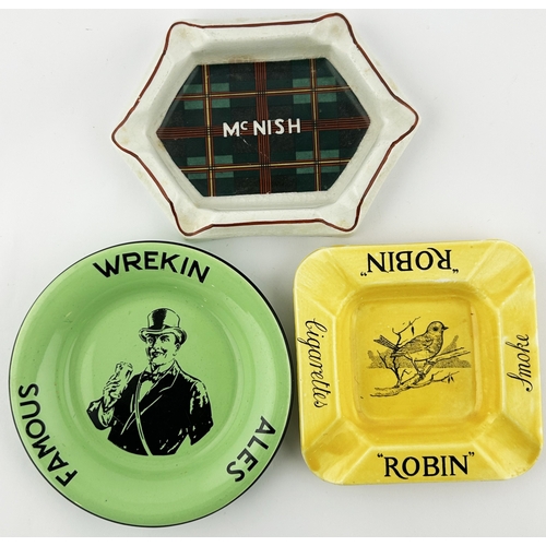 62 - ASHTRAY TRIO. Largest 6ins. Inc. MC NISH, ROBIN CIGARETTES & WREKIN ALES. Worn. (3)