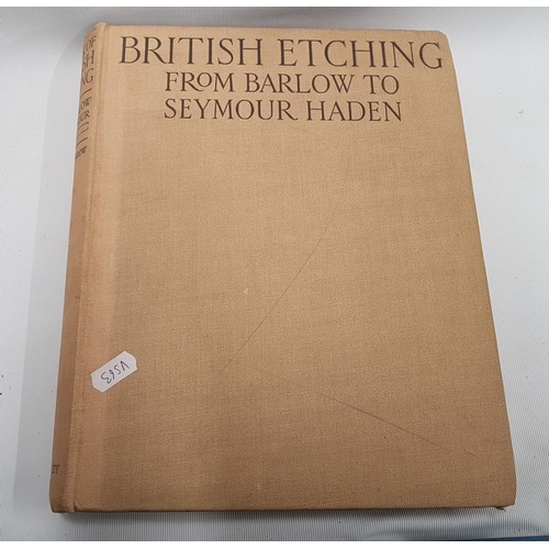 183 - A Book of British Etching from Barlow to Seymour Haden, published 1926 by Walter Shaw Sparrow a Firs... 