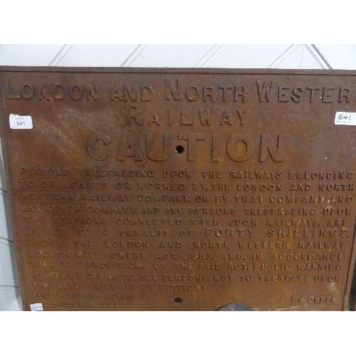 641 - WITHDRAWN Railwayana; A LNWR cast iron Trespass Sign, 26in (66cm) x 19in (49cm)