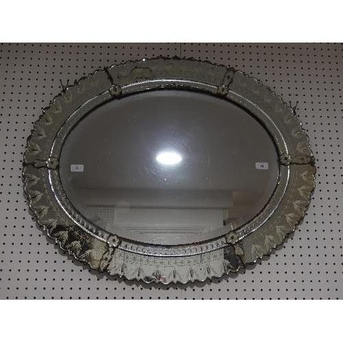 75 - An early 20th century Italian Venetian oval Wall Mirror, with shaped and etched border, some losses,... 