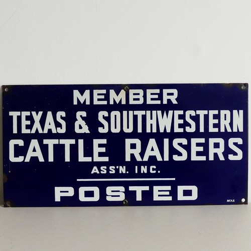 110 - A vintage enamel advertising sign, 'MEMBER TEXAS AND SOUTHWESTERN CATTLE RAISERS ASS'N INC POSTED', ... 