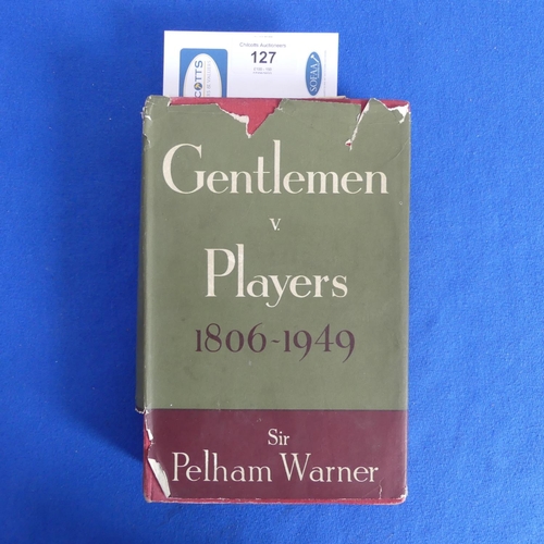 127 - Cricket / Gentleman v. Players, 1914, Lords, 13,14 and 15 July, 1914, a Summers Brown & Sons J.B... 