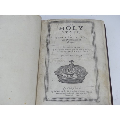 66 - Antiquarian Books; Fuller (Thomas); 'The Holy State', Printed by R.D for John Williams, Cambridge, 1... 