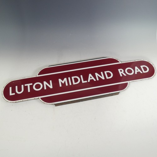 627 - Railwayana; A BR (Midland) maroon half-flanged Totem Sign 'Luton Midland Road', good colour and cond... 