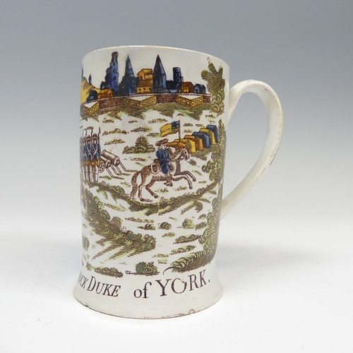 155 - A late 18thC pearlware Duke of York Mug, with hand coloured transfer print and inscription for 'His ... 