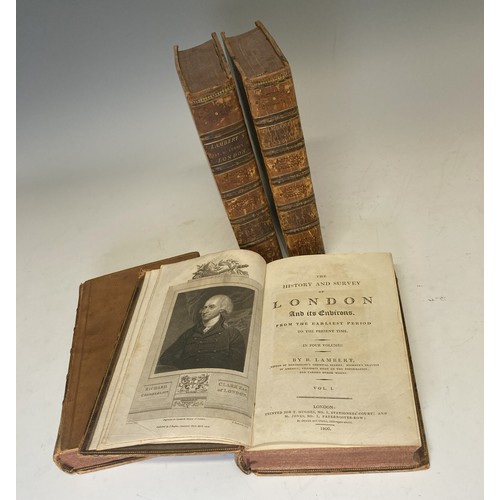 100 - Lambert (B); 'The History and Survey of London and its Environs....', in four vols, printed for T. H... 