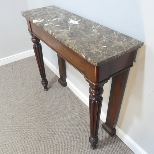 569 - A William IV mahogany console/side Table, with later marble top, stamped ''T. Wilson, 68 Great Queen... 