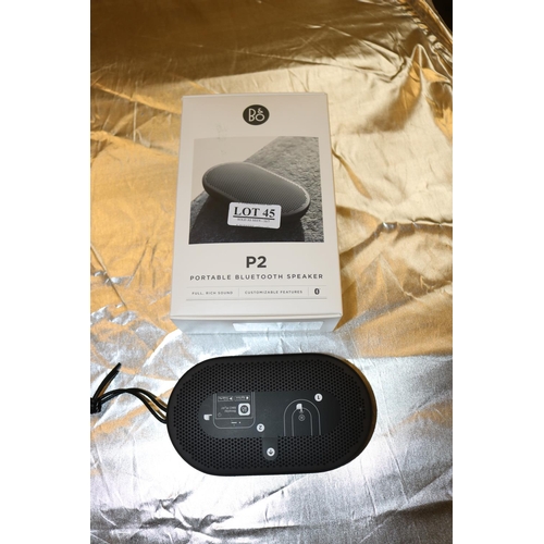 45 - BOXED B AND O P2 PORTABLE BLUETOOTH SPEAKER