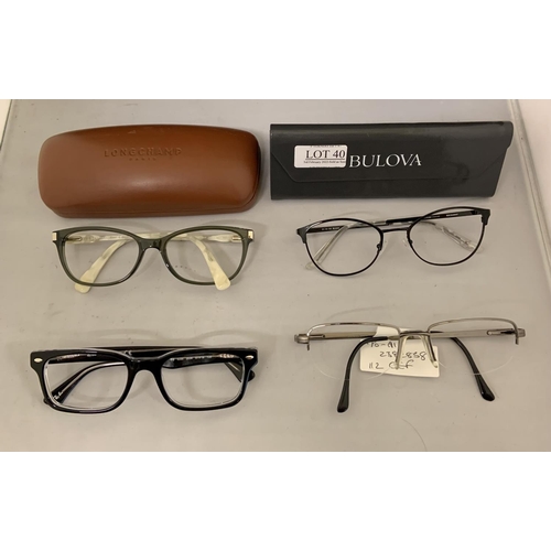 40 - 4X PAIRS OF DESIGNER SPECTACLE FRAMES - INCL BULOVA, STETSON, RAYBAN, LONGCHAMP (3CASES ONLY)