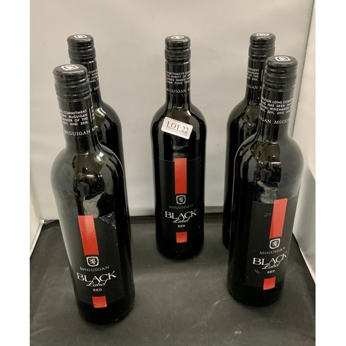 22 - X5 BOTTLES OF McGUIGAN BLACK LABEL RED WINE