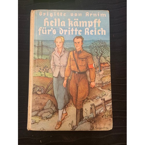 290 - BRIGITTE VON ARNIM: HELLA KAMPFT FURS DRITTE REICH -A H PAYNE LEIPZIG  1934 (NOTE NAZI MEMORABILIA -... 