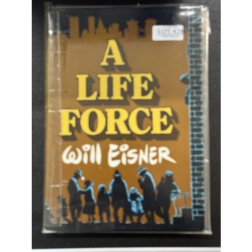 424 - A LIFE FORCE BY WILL EISNER SIGNED LTD EDITION HARDCOVER BOOK PLATED SIGNED, NUMBERED 373 OF 1250