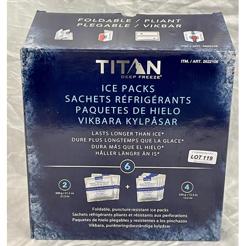 119 - BOXED SET OF X6 TITAN DEEP FREEZE ICE PACKS, INCL X2 LARGE AND X4 MEDIUM