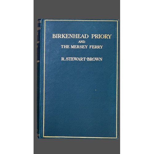 451 - R STEWART-BROWN - Birkenhead Priory & The Mersey Ferry with Illustrations, H/b Publ. State Assurance... 