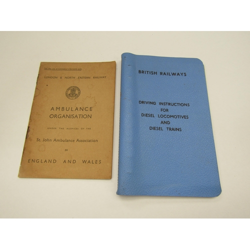 4006 - An LNER Ambulance Organisation manual and B.R driving instructions for Diesel Locomotives    (E) £8-... 