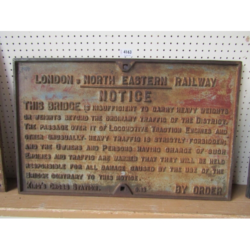 4163 - A cast iron LNER sign Notice - This Bridge is insufficient to Carry Heavy Weights, 68.5 x 43cm