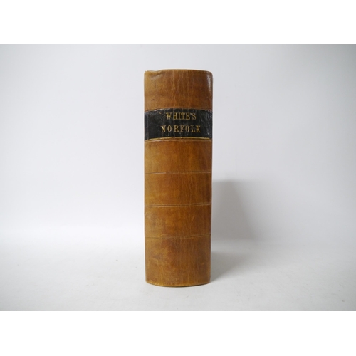 9064 - William White: 'History, Gazetteer and Directory of Norfolk...and the City of Norwich', 1864, 3rd ed... 