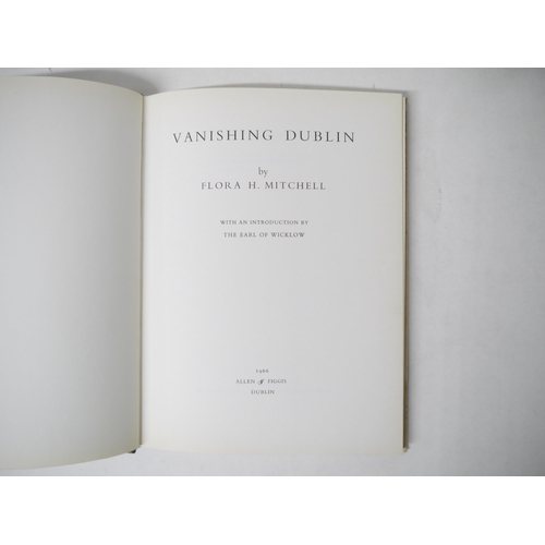 9231 - Flora H. Mitchell: 'Vanishing Dublin', Dublin, Allen Figgis, 1966, 1st edition, (600), 50 fine colou... 