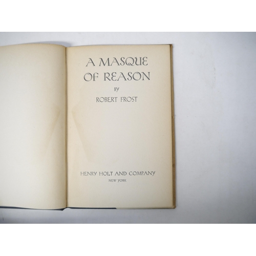 9246 - Robert Frost: 'A Masque of Reason', New York, Henry Holt & Co, 1945, 1st edition, 1st printing, sign... 